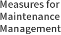 Maintenance Management Measures