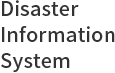 Disaster Information System